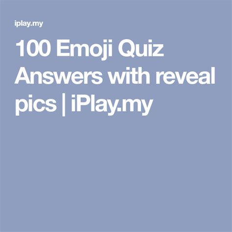 100 Emoji Quiz Answers With Reveal Pics Emoji Quiz 100 Emoji Quiz