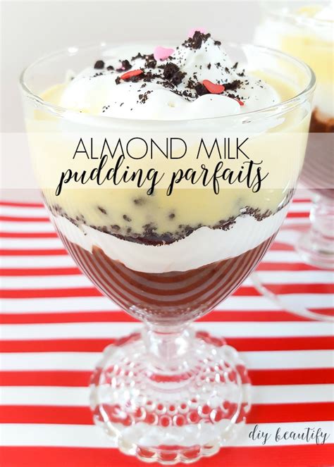 And it can be relatively ine. Love and Almond Milk Pudding Parfait Recipe | DIY beautify ...
