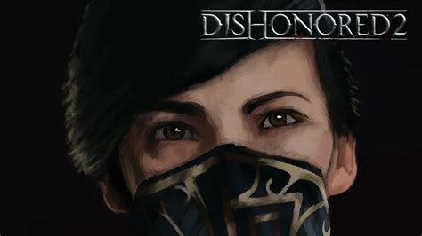 Emily Is Brutally Beautiful Dishonored 2 Funny Moments Youtube