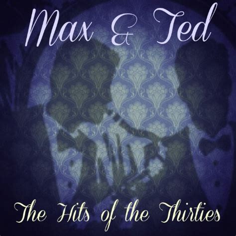 Amazon Music Max Bygraves And Ted Heathのthe Hits Of The Thirties Jp