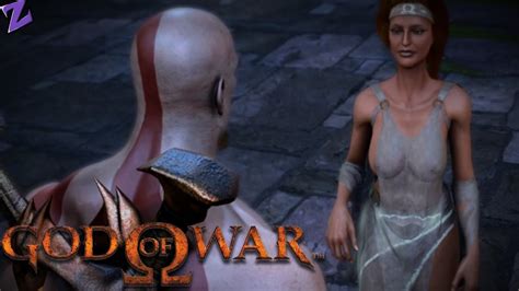 Kratos Has A Way With Women God Of War HD Part YouTube