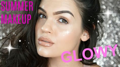 Glowy Dewy Summer Makeup Youtube