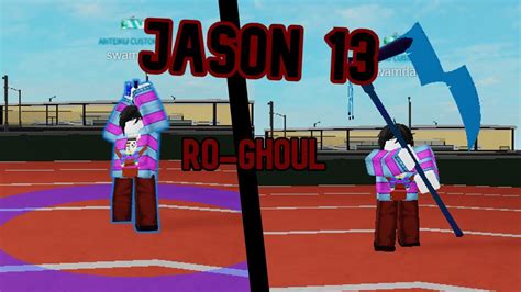 Jason 13 Showcase Ro Ghoul Youtube