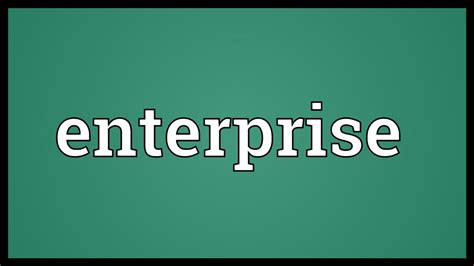 Enterprise Meaning - YouTube