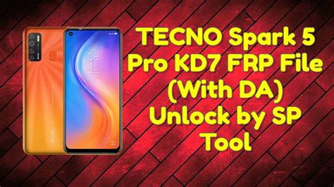 Tecno Spark Pro Kd Frp File Unlock By Sp Tool