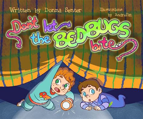 Dont Let The Bedbugs Bite By Donna Senter Blurb Books