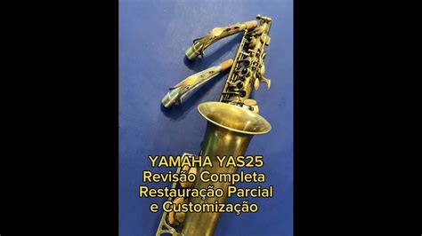 Sax Alto Yamaha Yas Revis O Completa Restaura O Parcial E