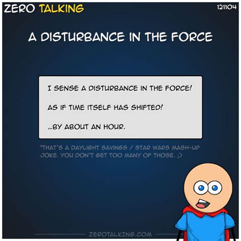 A Disturbance In The Force Zero Talking