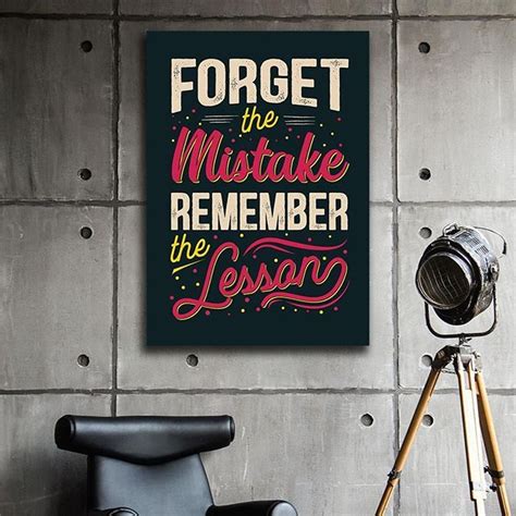 Forget The Mistake Remember The Lesson Canvas Art When We Focus On
