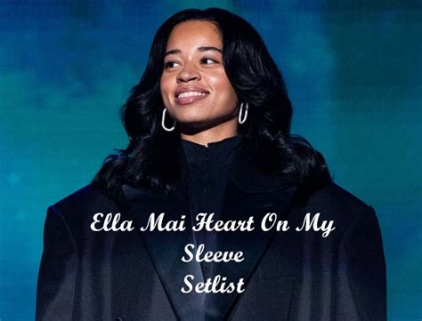 Ella Mai Heart On My Sleeve Setlist 2023 Tour Schedule Dates