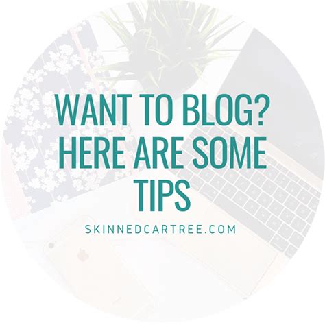 want to blog here are some tips skinnedcartree