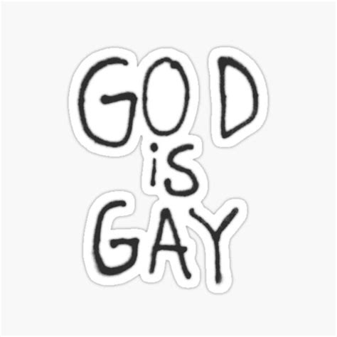 God Is Gay Graffitti Perfect T Sticker For Sale By Tashiwaka Redbubble