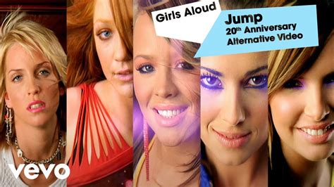 Girls Aloud Jump 20th Anniversary Alternative Video Youtube