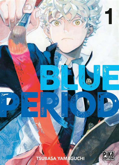 Blue Period Yamaguchi Tsubasa Senscritique