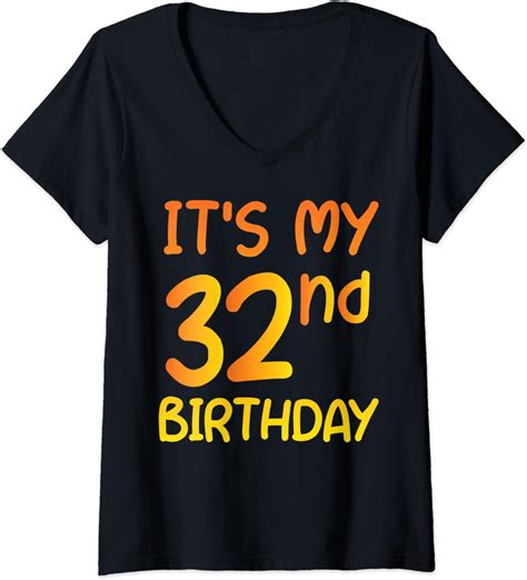 Womens Happy 32nd Birthday T Its My 32nd Birthday 32