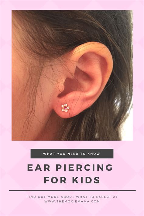 Ear Piercing For Kids What You Should Know The Moxie Mama