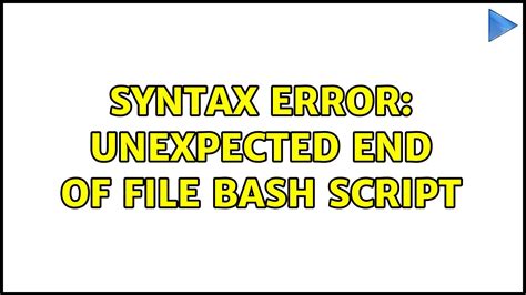 Bash Script Unexpected End Of File The Top Answers Brandiscrafts Com