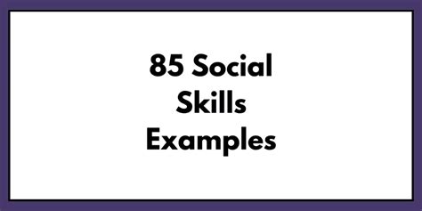 85 social skills examples for all ages 2024