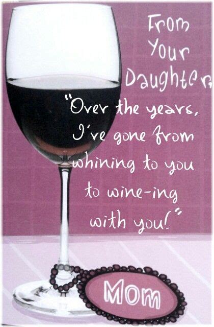 My Mothersday Card 2015 [carlton Cards Za] Wine Jokes Wine Mom Wine Glass