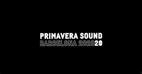 Set to take place from june 3 to 7 , primavera sound will once again take over barcelona 's parc del fòrum. Primavera Sound Barcelona Announces 2020 Lineup: Beck, The ...