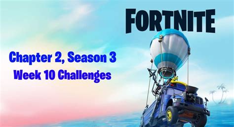 How do you complete fortnite timed trials? Fortnite Chapter 2 Season 3 Week 10 Challenges & How to ...
