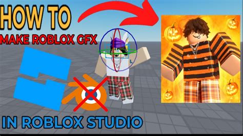 How To Make Gfx In Roblox Studio Without Blender 2023 Guide Youtube