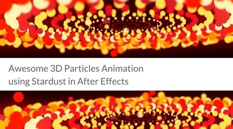Awesome 3d Particles Animation Using Stardust In After Effects