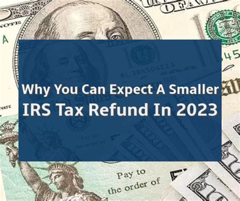 Why You Can Expect A Smaller Irs Tax Refund In 2023 ⋆ Wheres My Refund Tax News And Information