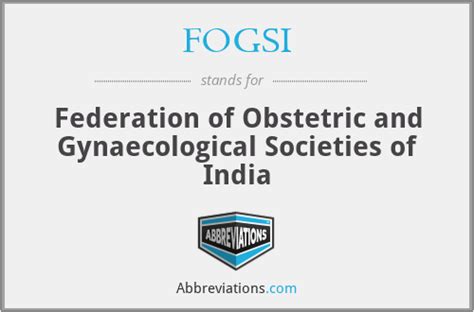Fogsi Federation Of Obstetric And Gynaecological Societies Of India