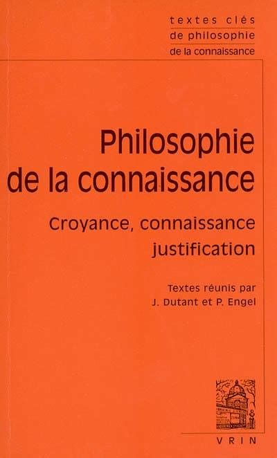 Livre Philosophie De La Connaissance Croyance Connaissance