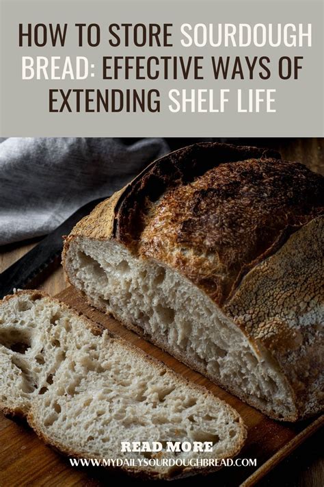 How To Store Sourdough Bread Effective Ways Of Extending Shelf Life In