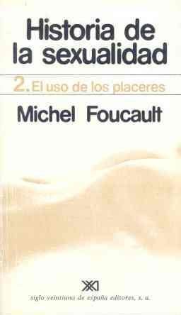 El Uso De Los Placeres Teor A Foucault Michel