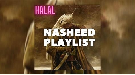 The Best Halal Nasheed Collection Playlist Youtube