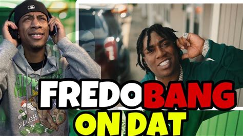 Fredo Bang On Dat Official Video Reaction Youtube