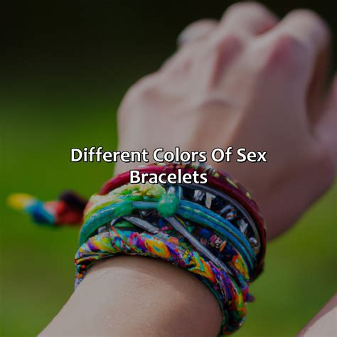 what does the color of sex bracelets mean