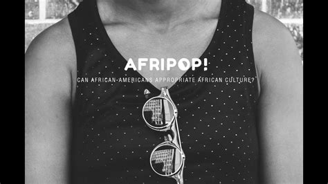 A F R I P O P Can African Americans Appropriate African Culture
