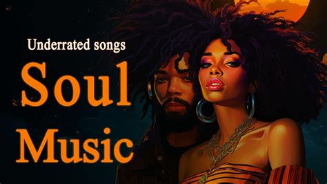 Soul Music Underrated Soulrnb Chill Mix Playlist 2023 Deep Soul