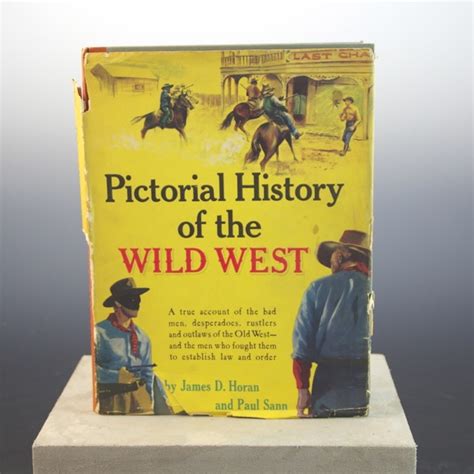 Pictorial History Of The Wild West By James D Horan And Paul Sann Ebth