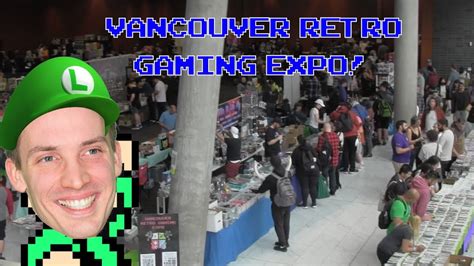 Vancouver Retro Gaming Expo 2023 Movingpiktures Youtube