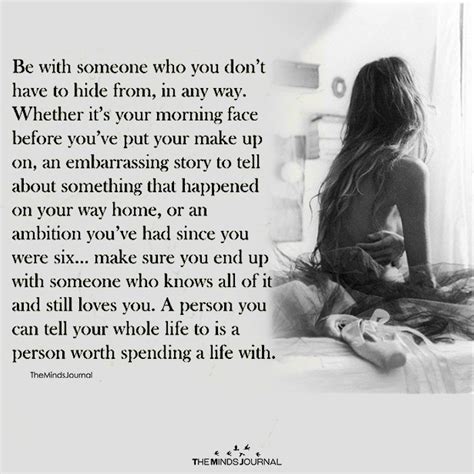 be with someone who you don t have to hide from relationship quotes quotes love quotes
