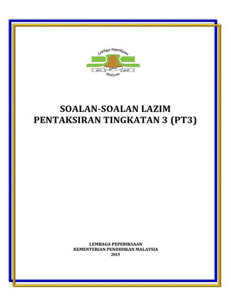 Selamat datang ke laman web smk rantau. 60 Soalan-soalan Lazim Pentaksiran Tingkatan 3 (PT3)