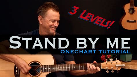 Stand By Me Ben E King Acoustic Guitar Lesson Tutorial Levels