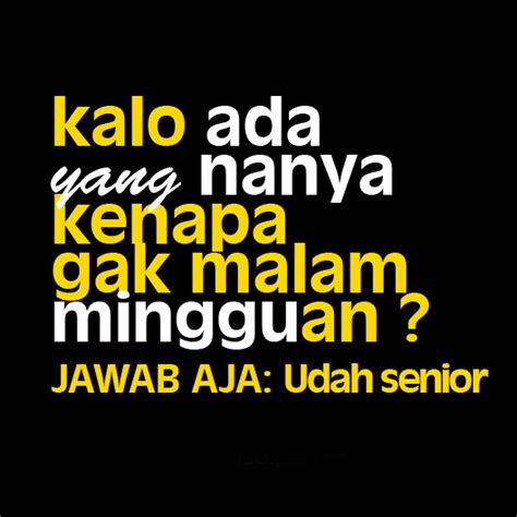 Kata kata status wa lucu. Gambar Kata-Kata Bijak Malam Minggu Jomblo | Gambar Kata ...