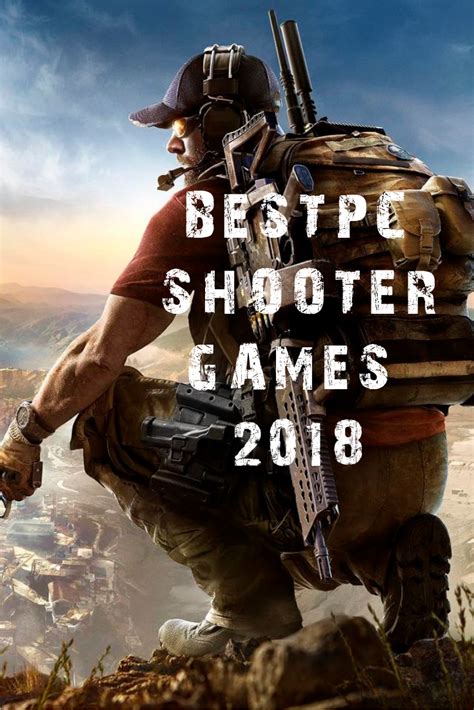 12 Best Pc Shooter Games 2018 The Ultimate Countdown Shooter Game