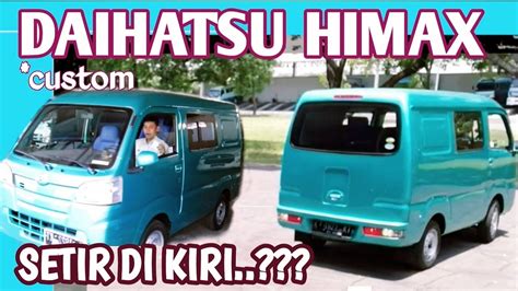 Pertama Di Indonesia Daihatsu Himax Minibus Custom Youtube