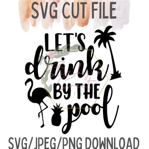 Pool Svg Sippin Poolside Summer Svg Beach Trip Day Etsy Canada
