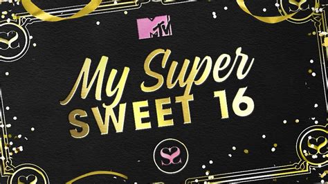 Watch My Super Sweet 16 Online Full Episodes All Seasons Yidio