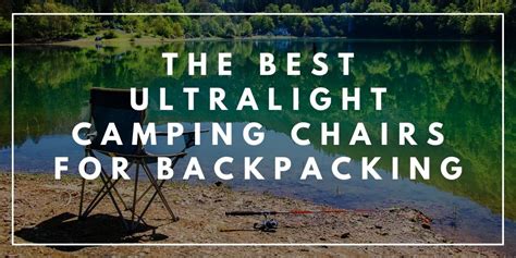 Best Ultralight Camping Chair 2020 Review | Trekkerr - Outdoors Product