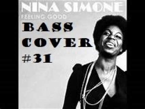 Nina Simone Feeling Good Bass Cover Youtube