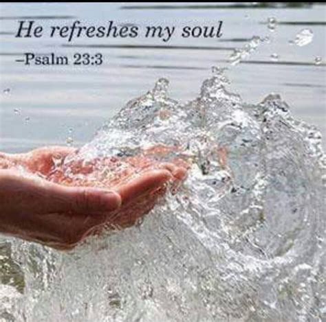 He Refreshes My Soulamen Praise The Lords Praise God Bible